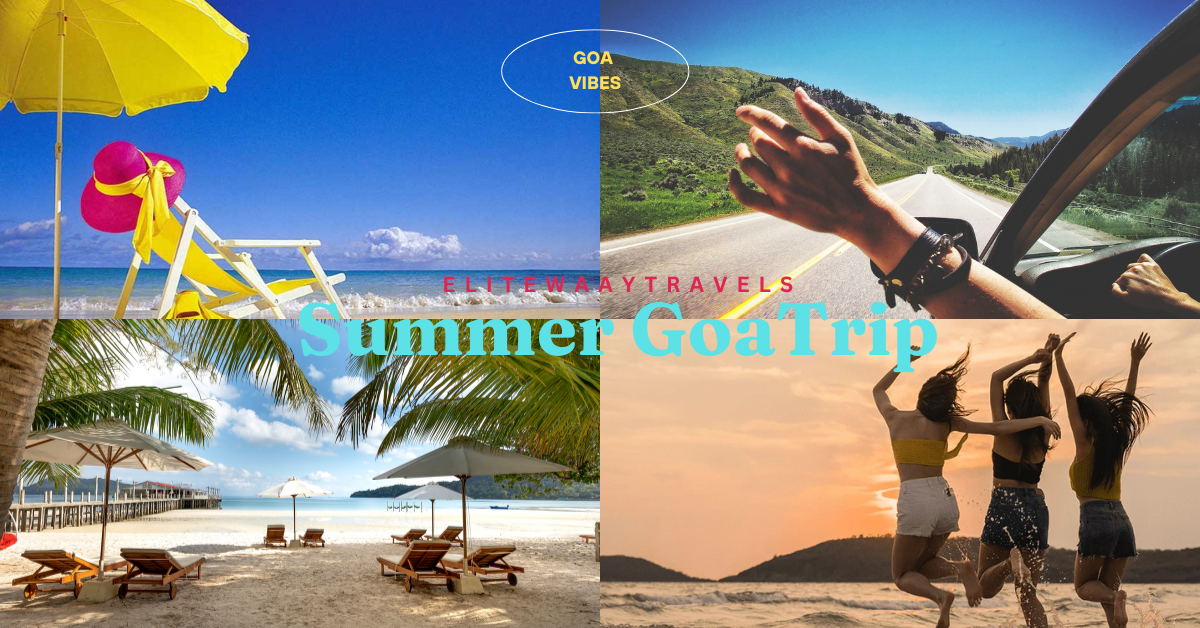 Summer Season (Mar - May) | Best Time to visit in Goa 2026 | Detailed Itinerary Guide